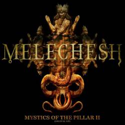 Melechesh : Mystics of the Pillar II